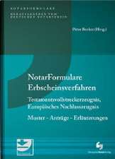 Notarformulare Erbscheinsverfahren, Testamentsvollstreckerzeugnis, Europäisches Nachlasszeugnis