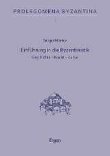 Einführung in die Byzantinistik