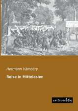 Reise in Mittelasien