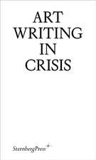 Art Writing in Crisis