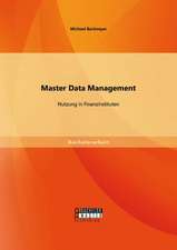 Master Data Management: Nutzung in Finanzinstituten