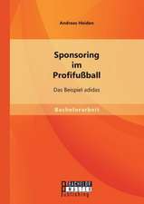 Sponsoring Im Profifussball: Das Beispiel Adidas