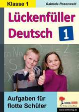 Lückenfüller Deutsch / Klasse 1