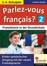 Parlez-vous francais? / 3.-4. Schuljahr