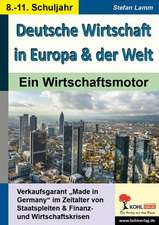 Deutsche Wirtschaft in Europa & der Welt