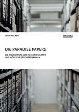 Die Paradise Papers. Die Steuertricks von Riesenkonzernen und mögliche Gegenmaßnahmen