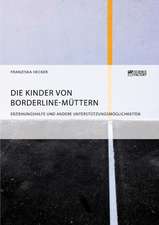 Die Kinder von Borderline-Müttern