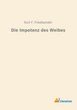 Die Impotenz des Weibes