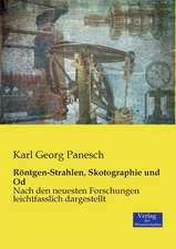 Röntgen-Strahlen, Skotographie und Od