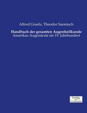 Handbuch der gesamten Augenheilkunde