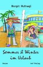 Sommer & Winter im Urlaub