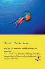 Beiträge zur Anatomie und Physiologie der Medusen