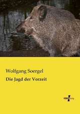 Die Jagd der Vorzeit