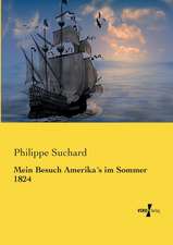 Mein Besuch Amerika´s im Sommer 1824