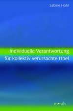 Individuelle Verantwortung für kollektiv verursachte Übel