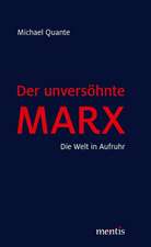 Der unversöhnte Marx