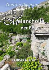 Die Melancholie der Berge - KORSIKA-Krimi