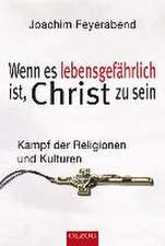 Wenn es lebensgefährlich ist, Christ zu sein