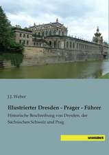 Illustrierter Dresden - Prager - Führer