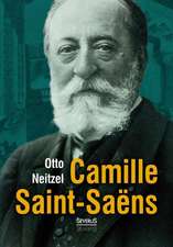 Camille Saint-Saens: Das Leben Des Erwarteten Mahdi