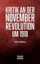 Kritik an der Novemberrevolution um 1918