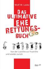 Das ultimative Eherettungs-Buch