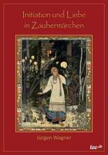 Initiation und Liebe in Zaubermärchen