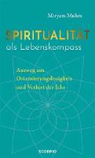 Spiritualität als Lebenskompass