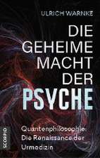 Die geheime Macht der Psyche