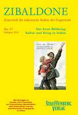 Zibaldone 57: Der Erste Weltkrieg: Kultur und Krieg in Italien