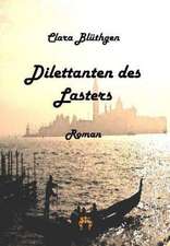 Dilettanten des Lasters