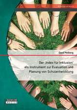 Der Index Fur Inklusion' ALS Instrument Zur Evaluation Und Planung Von Schulentwicklung: Gen 37 Im Spannungsbogen Des Christlichen Glaubens