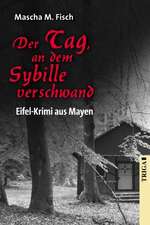 Der Tag, an dem Sybille verschwand