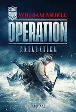 Meikle, W: OPERATION ANTARKTIKA