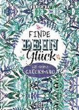 Finde dein Glück