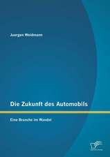 Die Zukunft Des Automobils: Eine Branche Im Wandel