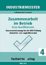 Fresow, R: Industriemeister: Zusammenarbeit im Betrieb