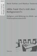 'Wie hast Du's mit den Religionen?'