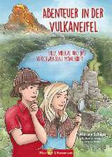 Abenteuer in der Vulkaneifel - Lilly, Nikolas und das Geheimnis des verschwundenen Manuskripts