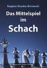 Das Mittelspiel im Schach