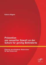 Pravention Von Sexueller Gewalt an Der Schule Fur Geistig Behinderte