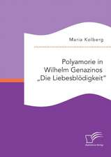 Polyamorie in Wilhelm Genazinos Die Liebesblodigkeit