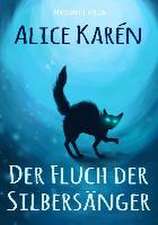 Karén, A: Fluch der Silbersänger