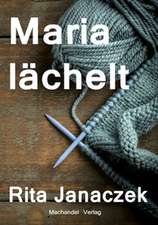 Maria lächelt