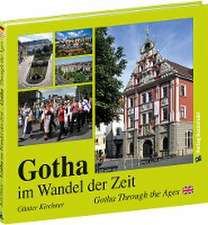 BILDBAND - Gotha im Wandel der Zeit