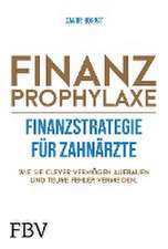 Finanzprophylaxe - Finanzstrategie für Zahnärzte