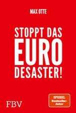 Stoppt das Euro-Desaster!