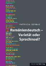 Rumäniendeutsch - Varietät oder Sprachinsel?