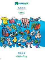 BABADADA, Simplified Chinese (in chinese script) - Dansk, visual dictionary (in chinese script) - billedordbog