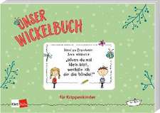 Unser Wickelbuch für Krippenkinder